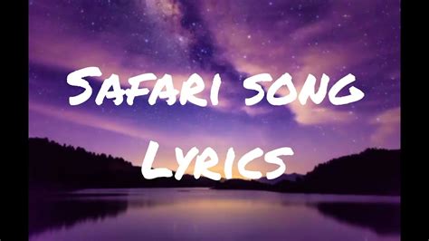 safari song|safari song lyrics.